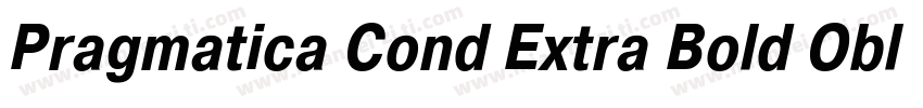 Pragmatica Cond Extra Bold Oblique字体转换